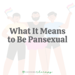 What it Means to Be Pansexual