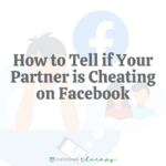 Facebook cheating signs