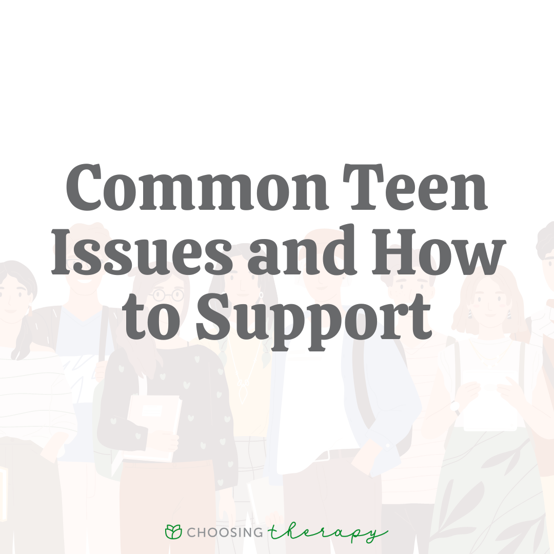 Common Issues & Problems Teenagers Face