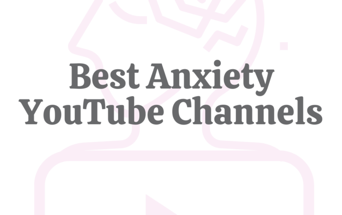 Best Anxiety YouTube Channels
