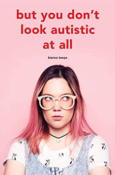 But You Don't Look Autistic At All