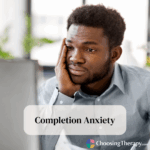 Completion Anxiety