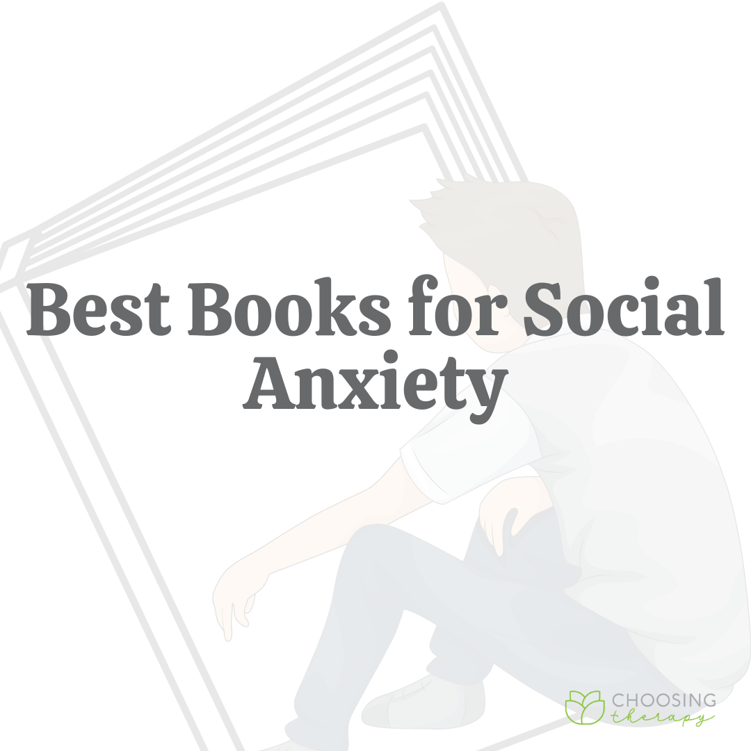 19 Best Books for Social Anxiety - Choosing Therapy