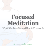 Focused Meditation