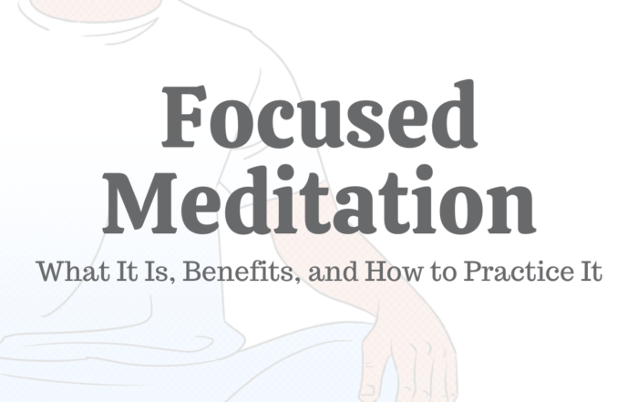 Focused Meditation
