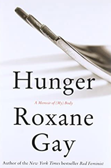Hunger a Memoir