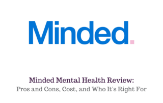 Minded Mental Health Review 2023 Pros Cons Cost Who Its Right For