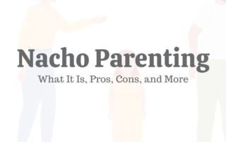 Nacho Parenting