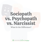 Sociopath vs. Psychopath vs. Narcissist