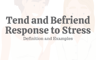 Tend and Befriend Response to Stress