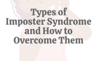 Types of Imposter Syndrome How to Overcome Them