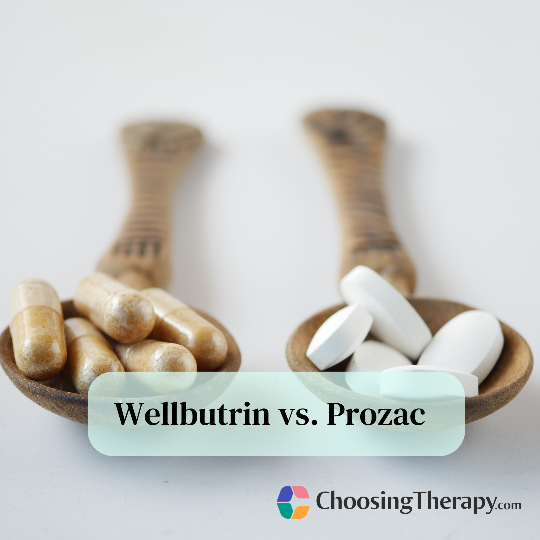 Prozac vs. Wellbutrin: Which Is Best for You?
