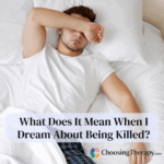 What Does It Mean When I Dream About Being Killed