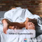 ADHD & Hypersexuality