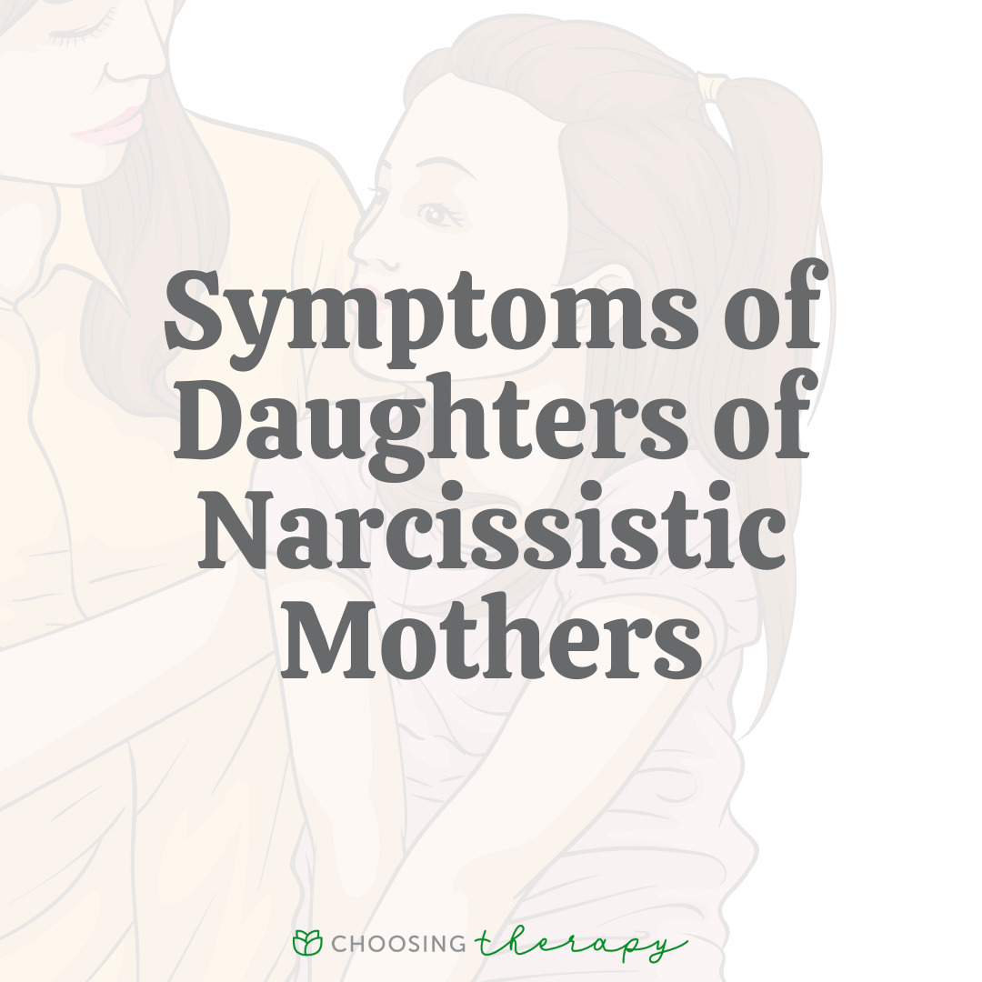 Symptoms of Daughters of Narcissistic Mothers