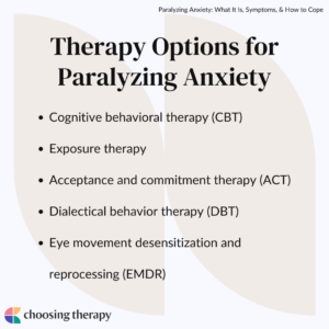 Therapy options for paralyzing anxiety