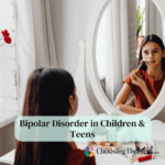 Bipolar Disorder in Children & Teens