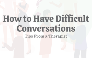 How To Have Difficult Conversations X Tips From a Therapist