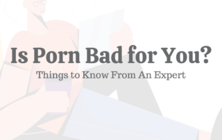 Is Porn Bad for You