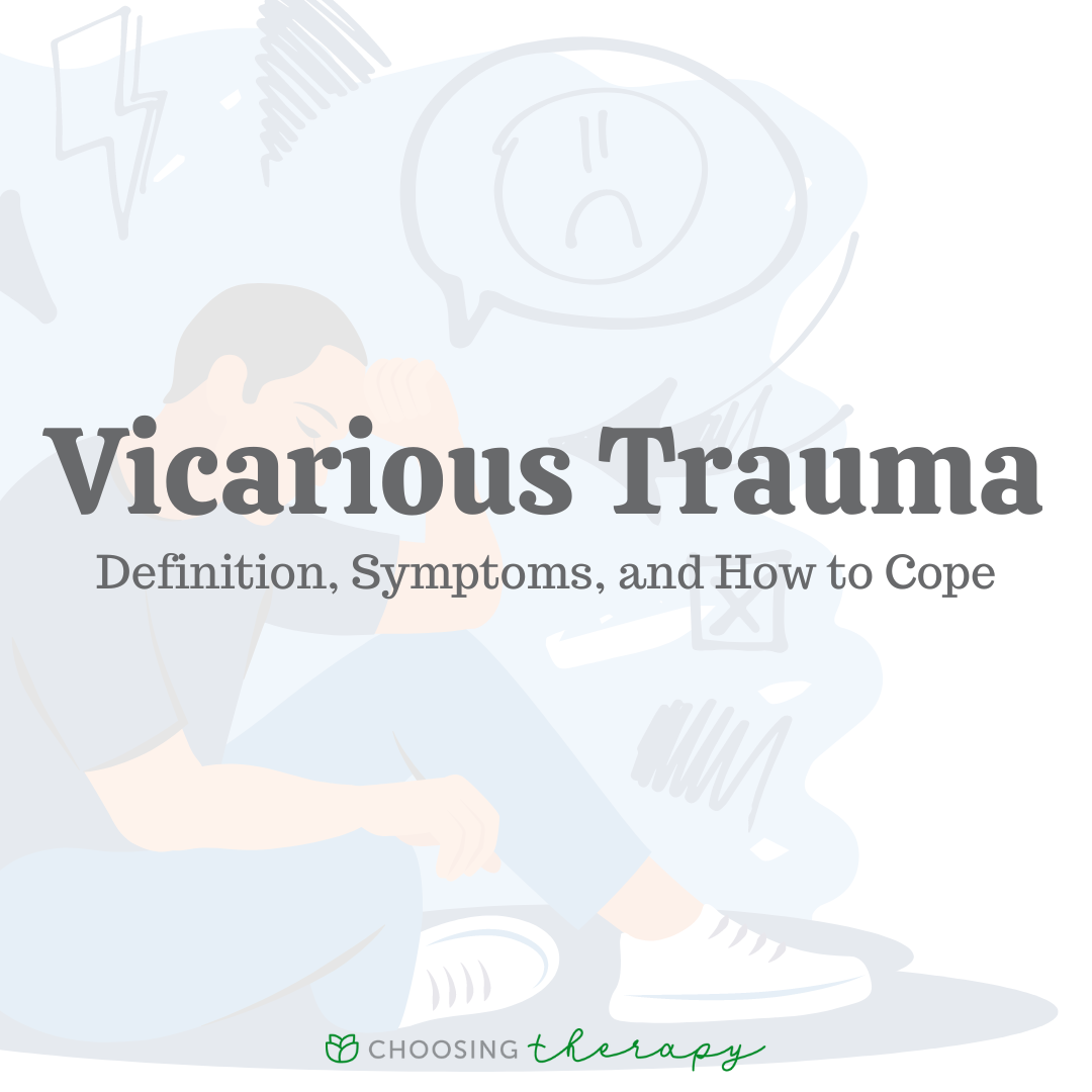 What Is Vicarious Trauma?