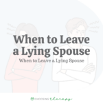 When to Leave a Lying Spouse