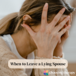 When to Leave a Lying Spouse