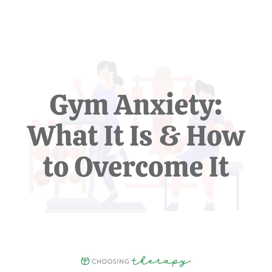 Gym Anxiety: What It Is and How You Can Cope