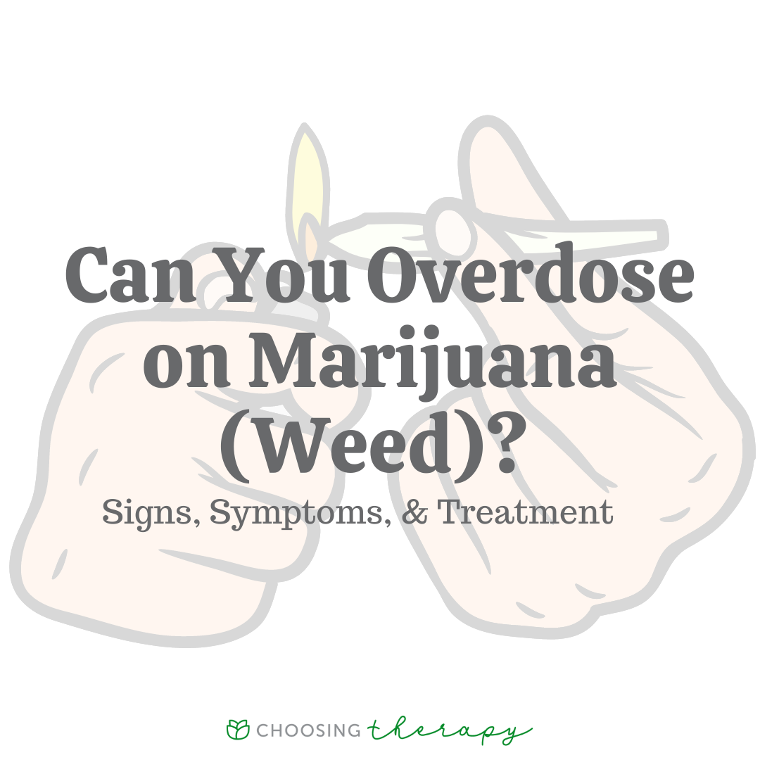 Can You Overdose on Weed?
