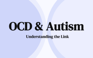 OCD & Autism