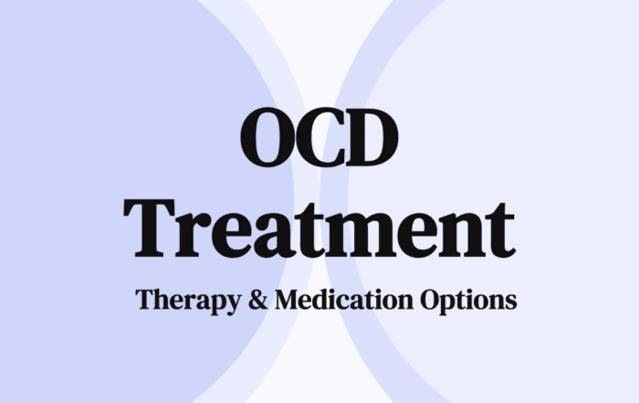 OCD Treatment: Therapy & Medication Options