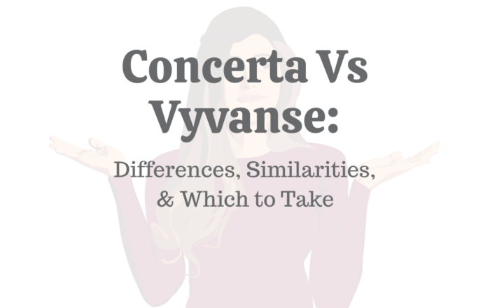 Concerta Vs Vyvanse Differences, Similarities, & Which to Take