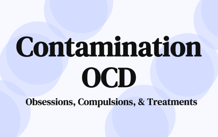 Contamination OCD Obsessions, Compulsions, & Treatments
