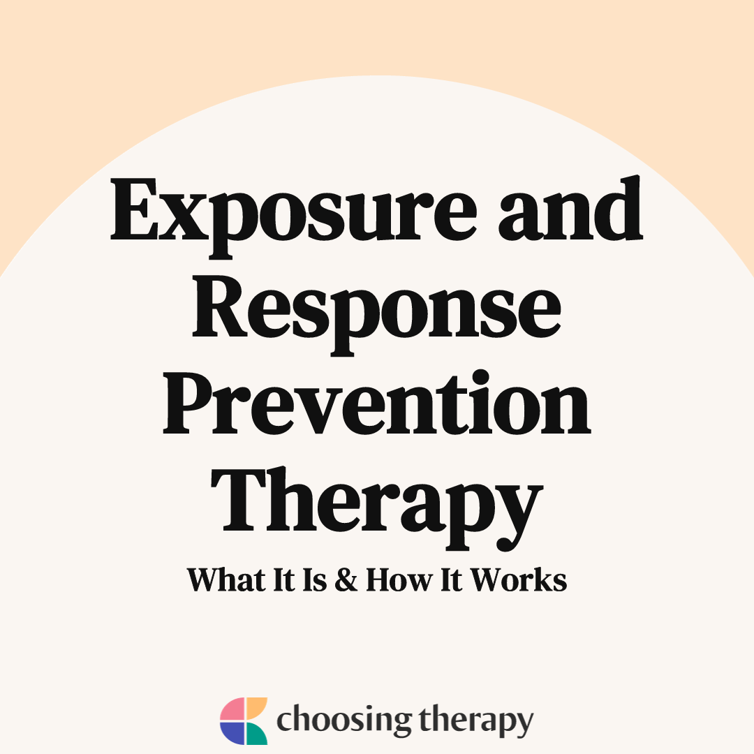 Exposure and Response Prevention Therapy What It Is & How It Works.