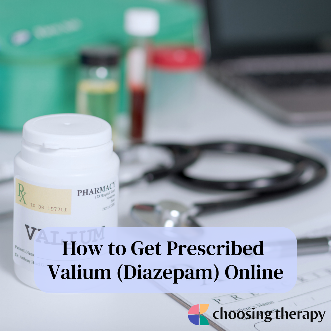 How Do You Get Prescribed Valium?