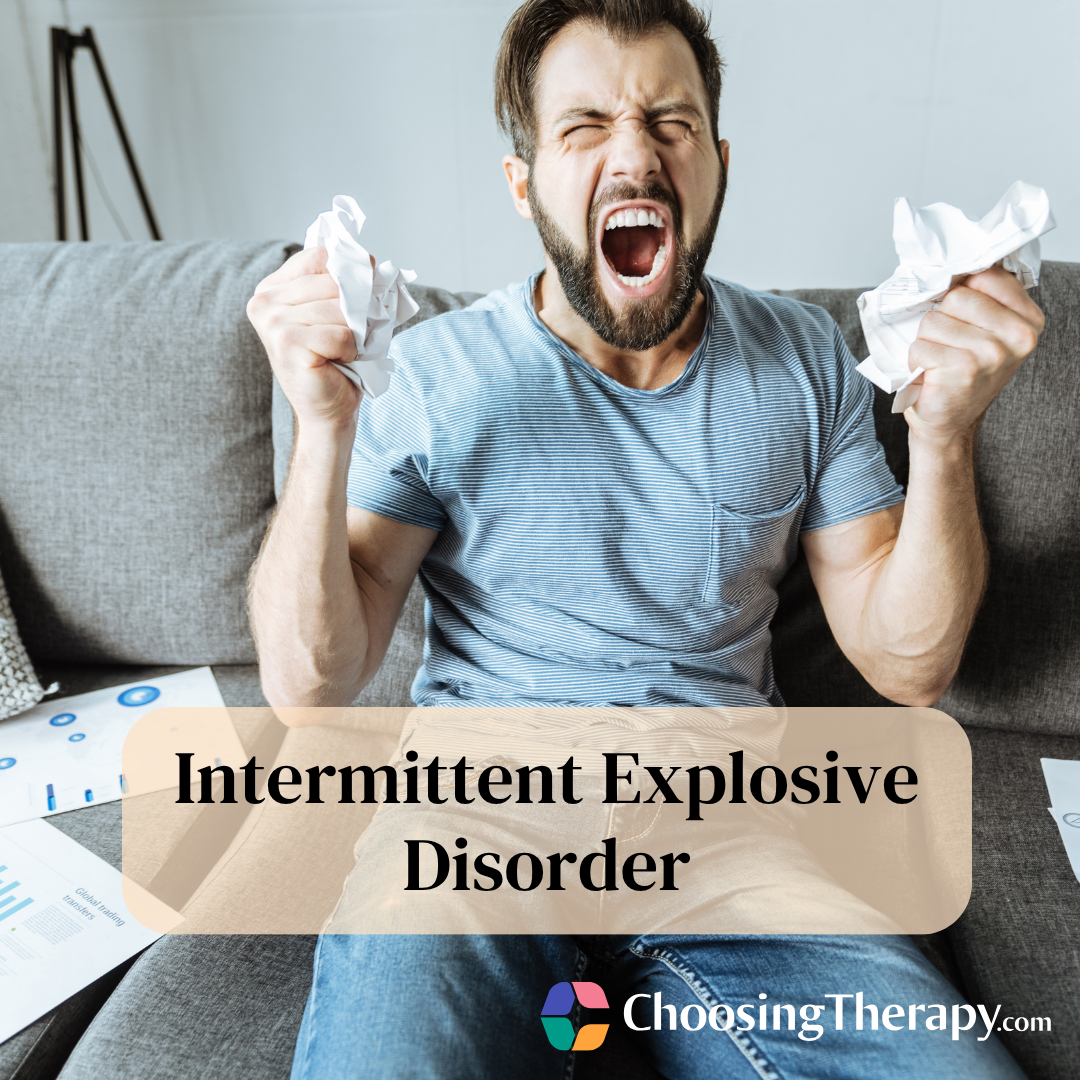 Intermittent Explosive Disorder: Symptoms, Causes, & Treatments