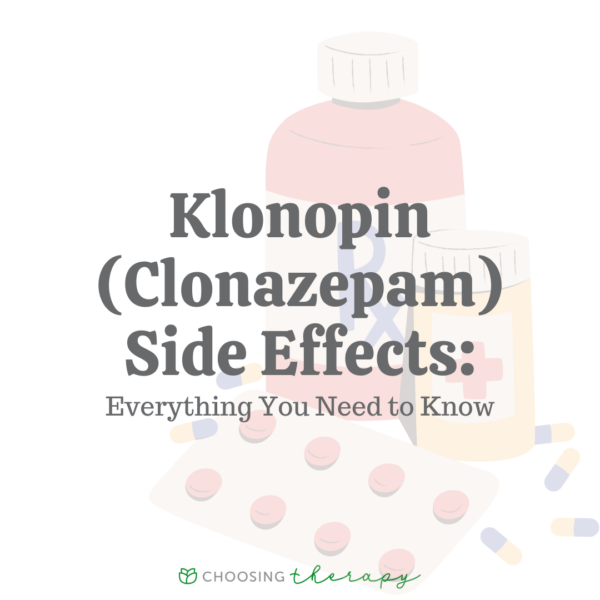 Klonopin (Clonazepam) Side Effects Everything You Need to Know