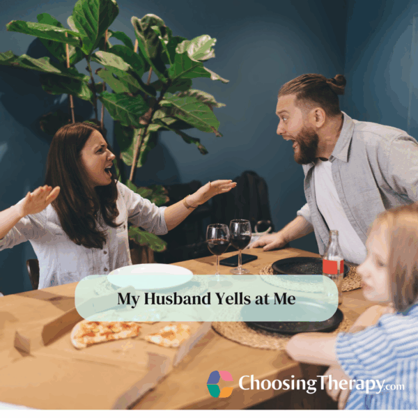 My Husband Yells at Me What to Do & How to Stay Safe