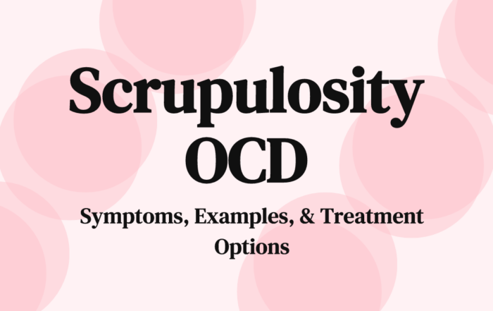 Scrupulosity OCD Symptoms, Examples, & Treatment Options