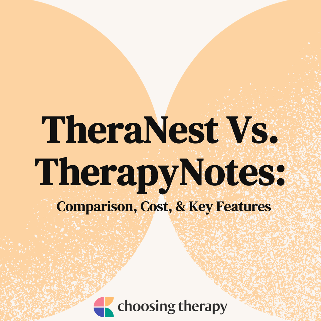 Therapynotes vs theranest comparison cost key features