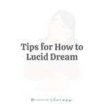 Tips for How to Lucid Dream