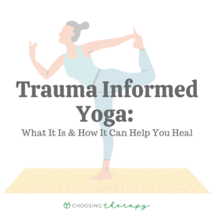 Trauma Informed Yoga What It Is & How It Can Help You Heal