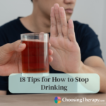 18 Tips for How to Stop Drinking