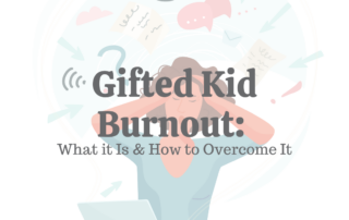 Gifted Kid Burnout What it Is & How to Overcome It