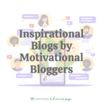 Inspirational Blogs by Motivational Bloggers