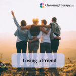 Losing a Friend 13 Ways to Cope