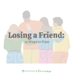 Losing a Friend 13 Ways to Cope