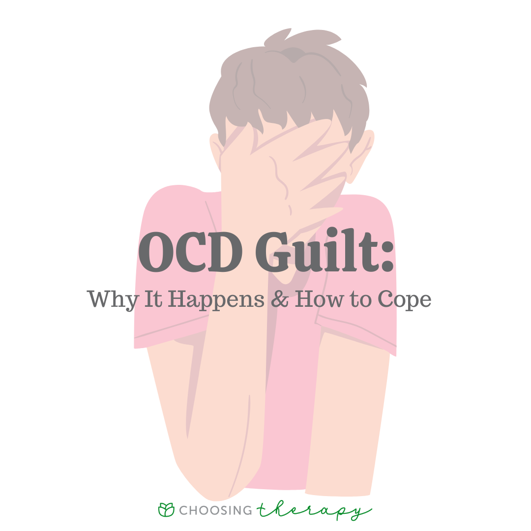 How to Cope With Guilt From OCD