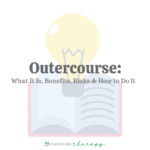 Outercourse What It Is, Benefits, Risks & How to Do It