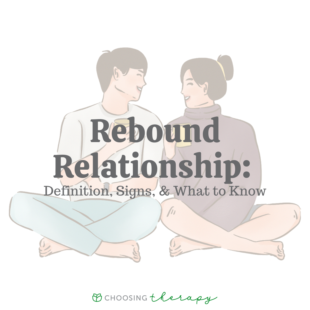 Rebound Meaning in a Relationship & 10 Signs You’re In a Rebound ...