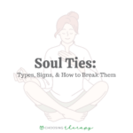 Soul Ties Types, Signs, & How to Break Them